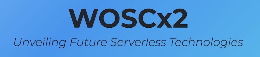International Workshop on Serverless Computing (WOSCx2) 2023