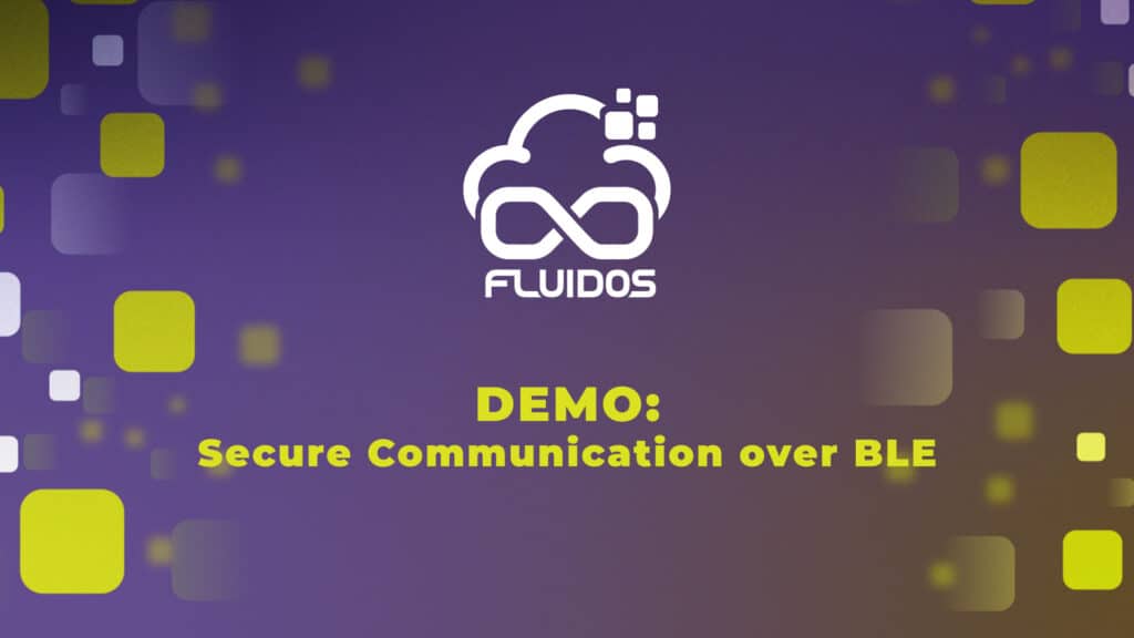 DEMO: Secure Communication over BLE