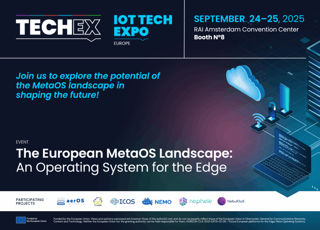 The European MetaOS Landscape: An Operating System for the Edge IoT Tech Expo Amsterdam 2025